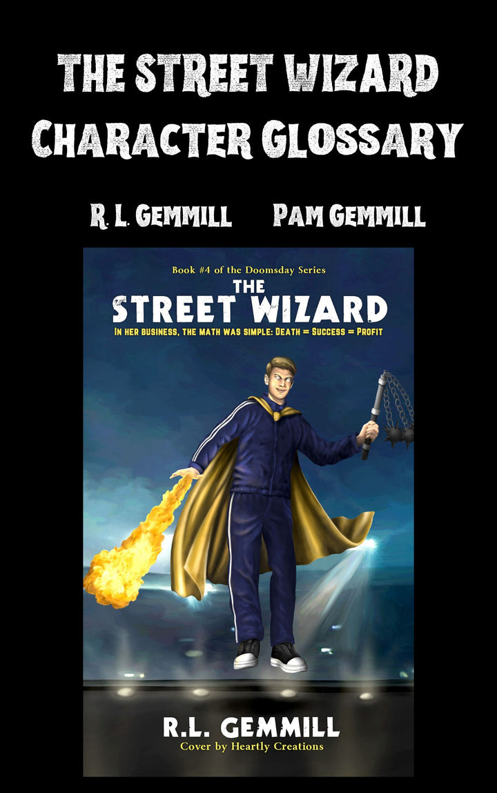 THE STREET WIZARD CHARACTER GLOSSARY BOOK 4