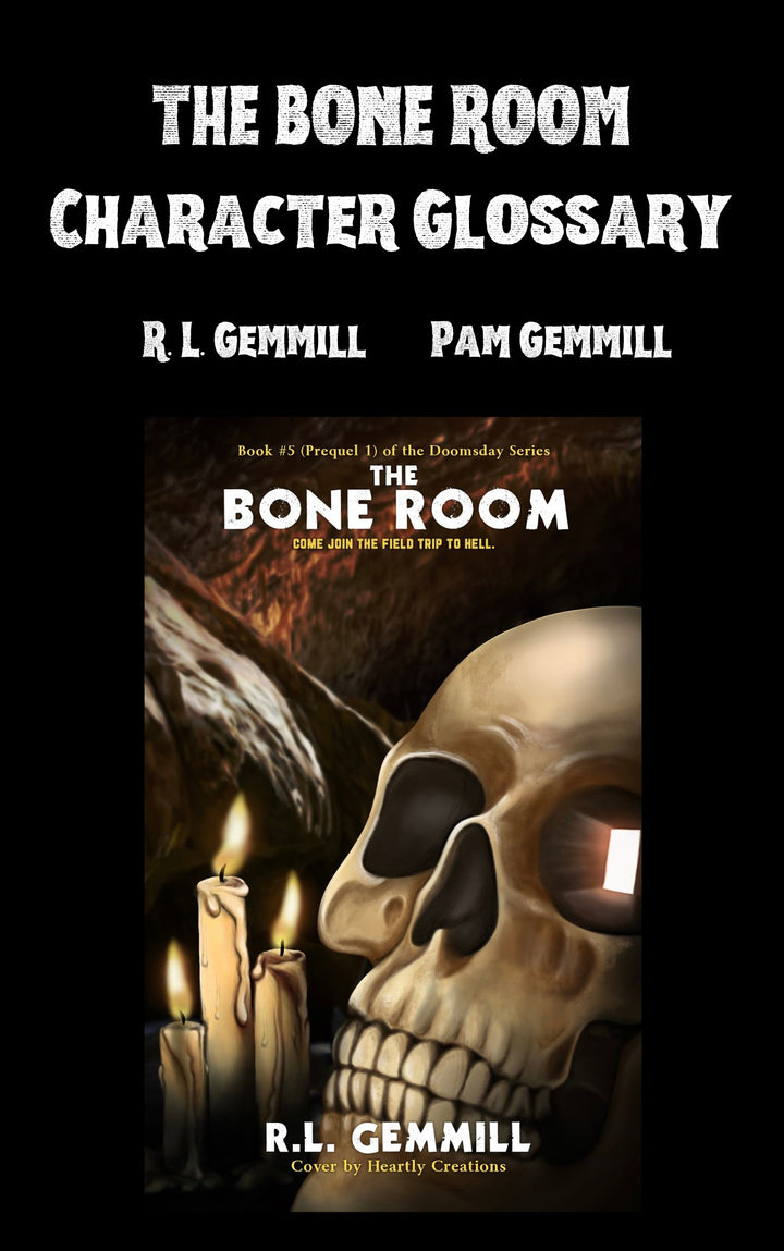 THE BONE ROOM CHARACTER GLOSSARY BOOK 5